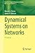 Dynamical Systems on Networks: A Tutorial (Frontiers in Applied Dynamical Systems: Reviews and Tutorials, 4)