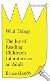 Wild Things: The ...
