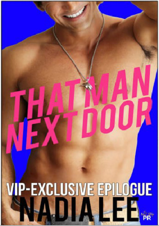 That Man Next Door: VIP Exclusive Epilogue (ebook)