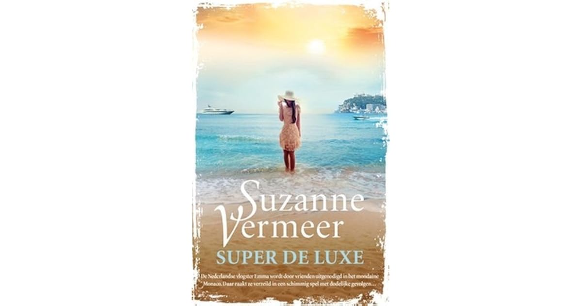 Super de luxe by Suzanne Vermeer