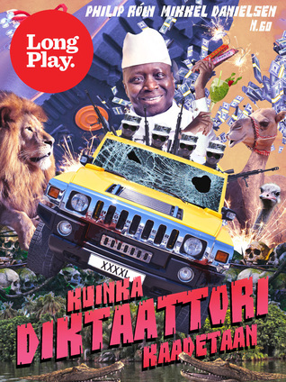 Kuinka diktaattori kaadetaan (ebook)