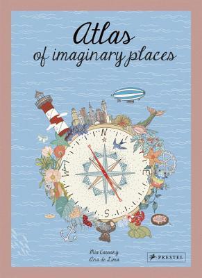 An Atlas of Imaginary Places