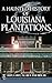 A Haunted History of Louisiana Plantations by Cheryl H. White