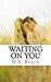 Waiting on You