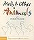 Birds & Other Animals: with Pablo Picasso (First Concepts with Fine Artists #3)