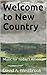 Welcome to New Country by David A. Westbrook