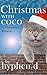 Christmas with Coco by Hyphen D