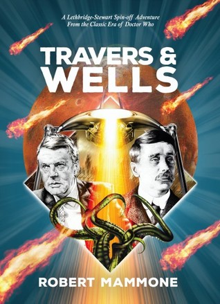 Travers & Wells - Other Wars, Other Worlds: A Lethbridge Stewart Spin-off Adventure (Lethbridge-Stewart Spin-off Adventures #1.3)