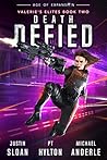 Death Defied (Kutherian Gambit: Age of Expansion: Valerie's Elites #2)