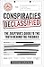 Conspiracies Declassified: The Skeptoid Guide to the Truth Behind the Theories