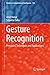 Gesture Recognition: Principles, Techniques and Applications (Studies in Computational Intelligence Book 724)