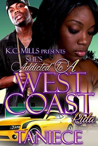 She's Addicted To A West Coast Rida (Kindle Edition)