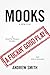 Mooks: A New Play