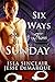 Six Ways From Sunday