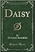 Daisy (Classic Reprint)