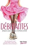 Débutantes by Dyer jonah lisa / stephen