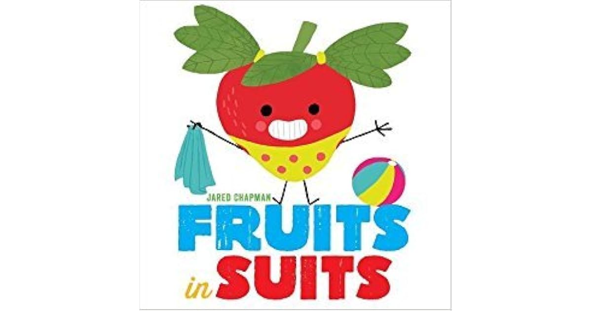 Fruits in Suits by Jared Chapman