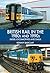 British Rail in the 1980s and 1990s: Diesel Locomotives and DMUs
