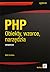 PHP. Obiekty, wzorce, narzędzia. Wydanie IV