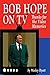 Bob Hope on TV: Thanks for ...