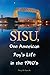 SISU, One American Boy's Life in the 1940's by Tracy R Gran Sr