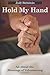 Hold My Hand All About the Blessings of Volunteering by Judy Bornstein