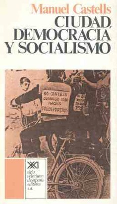 Ciudad, democracia y socialismo: La experiencia de las asociaciones de vecinos en Madrid (Paperback)