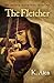 The Fletcher by K. Aten