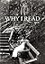 Why I Read: What Books (Be ...