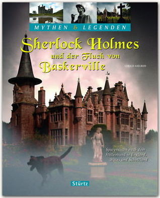 Mythen & Legenden - Sherlock Holmes und der Fluch von Baskerville