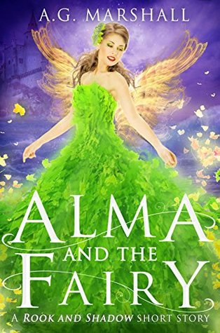 Alma and the Fairy: A Rook and Shadow Short Story (Salarian Chronicles)