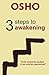 3 Steps to Awakening