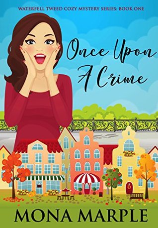 Once Upon a Crime (Waterfell Tweed, #1)