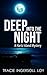 Deep Into the Night (Hartz Island Series, #2) Second Edition