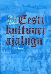 Eesti kultuuri ajalugu. Lühiülevaade (Hardcover)