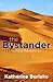 The Bystander (an Amy Prowe...