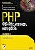 PHP. Obiekty, wzorce, narzędzia. Wydanie III