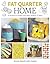 Fat Quarter: Home: 25 Proje...