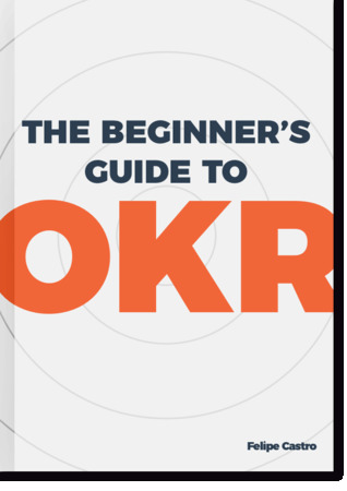 The begginers guide to okrs