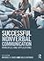 Successful Nonverbal Communication: Principles and Applications