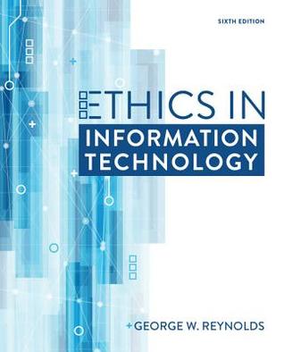 Ethics in Information Technology (MindTap Course List)