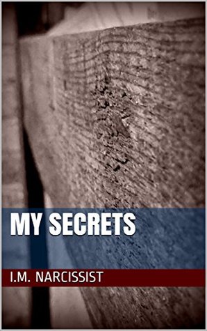 My Secrets (IMNarcEvil Book 6)