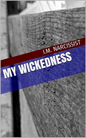 My Wickedness (IMNarcEvil Book 5)