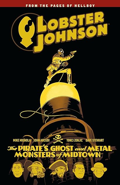 Lobster Johnson, Vol. 5: The Pirate's Ghost and Metal Monsters of Midtown