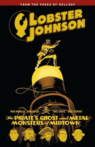 Lobster Johnson, Vol. 5: The Pirate's Ghost and Metal Monsters of Midtown