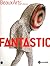 Fantastic