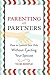 Parenting as Partners: How ...