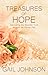 Treasures of Hope: Discovering the Beautiful Truth Beneath My Painful Past