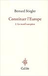 Constituer l'Europe T2 - Le motif européen (0002)