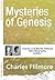 Mysteries of Genesis: (Annotated): Charles and Myrtle Fillmore Mini Biography Edition
